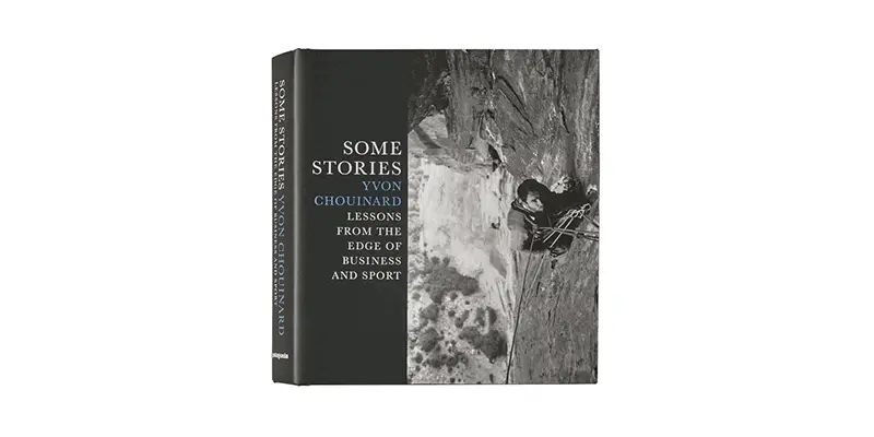 Some Stories by Yvon Chouinard